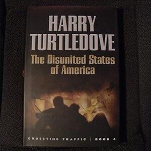 The Disunited States of America (Crosstime Traffic) Hardcover